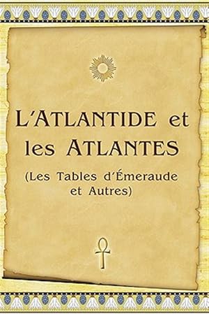 Imagen del vendedor de L'atlantide Et Les Atlantes : Les Tables D'emeraude Et Autres -Language: french a la venta por GreatBookPrices