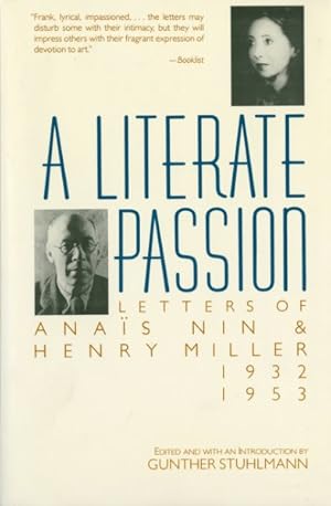 Image du vendeur pour Literate Passion : Letters of Anais Nin and Henry Miller 1932-1953 mis en vente par GreatBookPrices