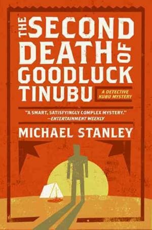 Seller image for Second Death of Goodluck Tinubu : A Detective Kubu Mystery for sale by GreatBookPrices