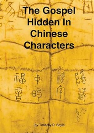 Seller image for The Gospel Hidden In Chinese Characters for sale by GreatBookPrices