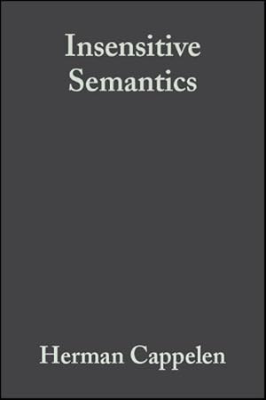 Seller image for Insensitive Semantics : A Defense of Semantic Minimalism and Speech Act Pluralism for sale by GreatBookPrices