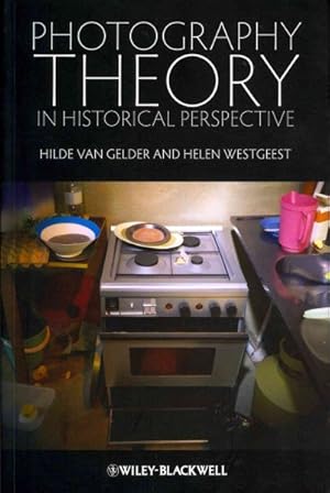 Imagen del vendedor de Photography Theory in Historical Perspective : Case Studies from Contemporary Art a la venta por GreatBookPrices