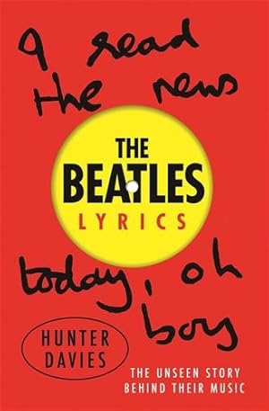 Imagen del vendedor de Beatles Lyrics : The Unseen Story Behind Their Music a la venta por GreatBookPrices