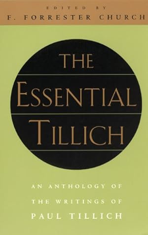 Seller image for Essential Tillich : An Anthology of the Writings of Paul Tillich for sale by GreatBookPrices