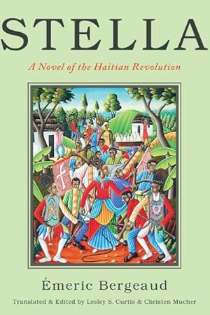 Bild des Verkufers fr Stella : A Novel of the Haitian Revolution zum Verkauf von GreatBookPrices
