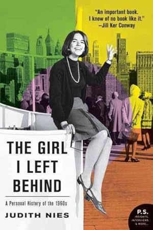 Seller image for Girl I Left Behind : A Personal History of the 1960s for sale by GreatBookPrices