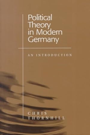 Bild des Verkufers fr Political Theory in Modern Germany : An Introduction zum Verkauf von GreatBookPrices