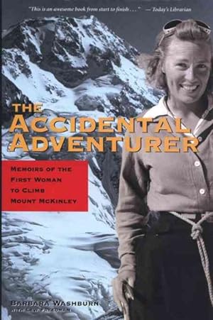 Image du vendeur pour Accidental Adventurer : Memoirs of the First Woman to Climb Mount McKinley mis en vente par GreatBookPrices