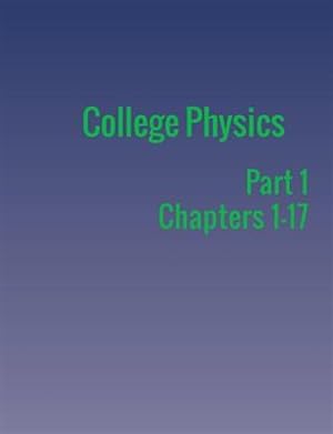Seller image for College Physics: Part 1 for sale by GreatBookPrices