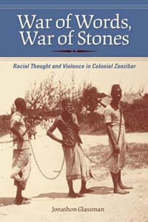 Immagine del venditore per War of Words, War of Stones : Racial Thought and Violence in Colonial Zanzibar venduto da GreatBookPrices