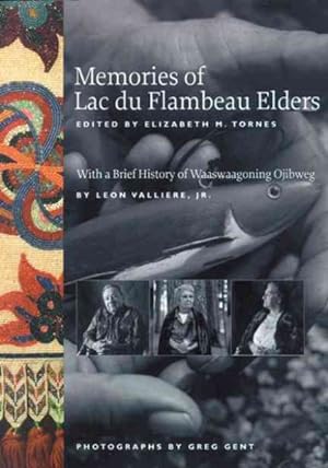Image du vendeur pour Memories Of Lac Du Flambeau Elders mis en vente par GreatBookPrices