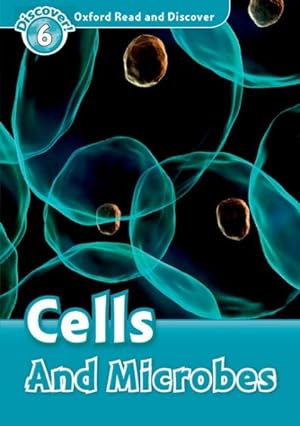 Imagen del vendedor de Oxford Read And Discover: Level 6: Cells And Microbes a la venta por GreatBookPrices
