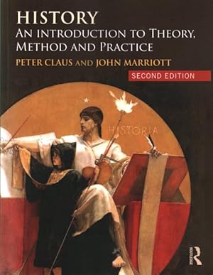 Seller image for History : An Introduction to Theory, Method and Practice for sale by GreatBookPrices