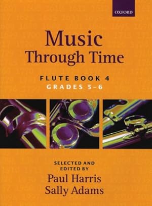 Image du vendeur pour Music Through Time Flute Book 4 mis en vente par GreatBookPrices