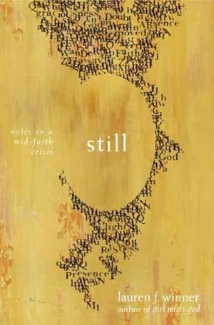 Seller image for Still : Notes on a Mid-Faith Crisis for sale by GreatBookPrices