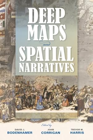 Imagen del vendedor de Deep Maps and Spatial Narratives a la venta por GreatBookPrices