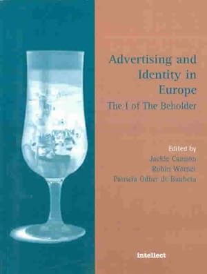 Immagine del venditore per Advertising and Identity in Europe : The I of the Beholder venduto da GreatBookPrices