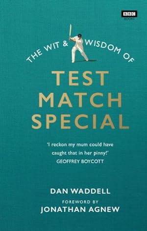 Bild des Verkufers fr Wit and Wisdom of Test Match Special zum Verkauf von GreatBookPrices