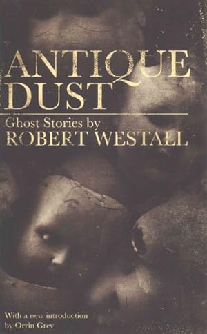 Seller image for Antique Dust : Ghost Stories for sale by GreatBookPrices