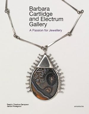 Seller image for Barbara Cartlidge and Electrum Gallery : A Passion for Jewellery for sale by GreatBookPrices