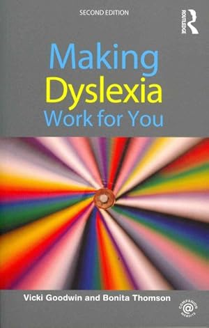 Imagen del vendedor de Making Dyslexia Work for You a la venta por GreatBookPrices