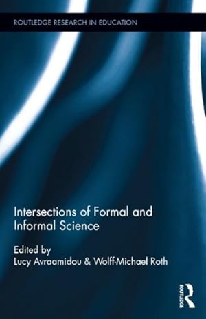 Seller image for Intersections of Formal and Informal Science for sale by GreatBookPrices