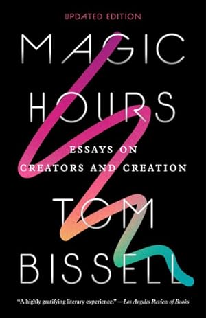 Seller image for Magic Hours : Essays on Creators and Creation for sale by GreatBookPrices