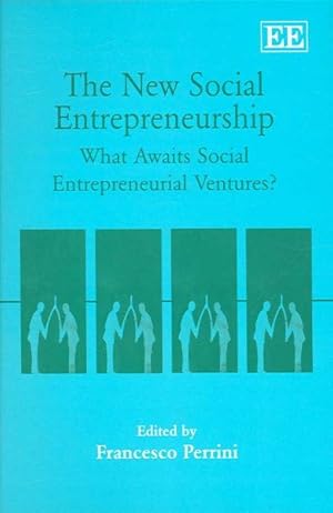 Seller image for New Social Entrepreneurship : What Awaits Social Entrepreneurship Ventures? for sale by GreatBookPrices