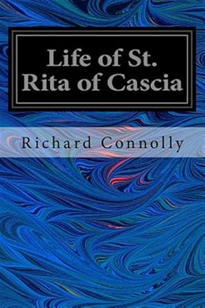 Immagine del venditore per Life of St. Rita of Cascia venduto da GreatBookPrices