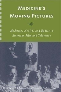 Bild des Verkufers fr Medicine's Moving Pictures : Medicine, Health, and Bodies in American Film and Television zum Verkauf von GreatBookPrices