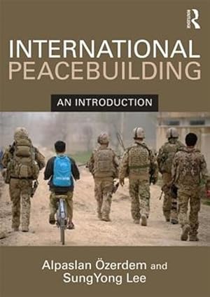 Immagine del venditore per International Peacebuilding : An Introduction venduto da GreatBookPrices