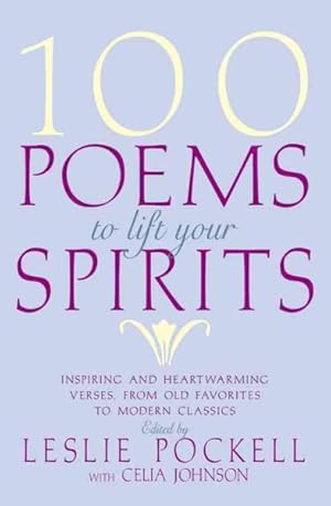 Bild des Verkufers fr 100 Poems to Lift Your Spirits zum Verkauf von GreatBookPrices