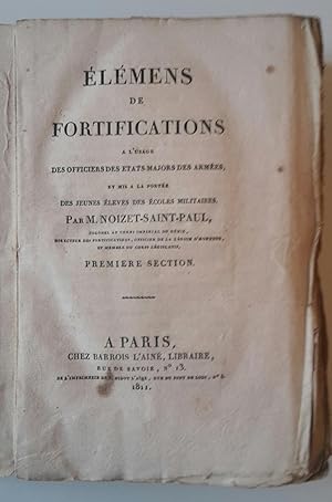 Image du vendeur pour M. NOIZET SAINT PAUL ELEMENS DE FORTIFICATIONS PARIS BARROIS L'AINE 1811 mis en vente par paolo tonnarelli