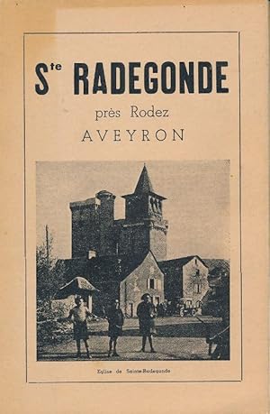 Seller image for La commune de Sainte Radegonde prs Rodez (Aveyron) for sale by LIBRAIRIE GIL-ARTGIL SARL