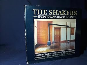 Seller image for The Shakers, Hands to Work, Hearts to God,The History and Visions of the United Society of Believers in Christs Second Appearing from 1774 to the Present(Hardback,w/dust jacket) for sale by Codex Books