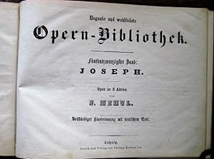Joseph. Oper in drei Acten. Vollständiger Klavierauszug mit deutschem Text.