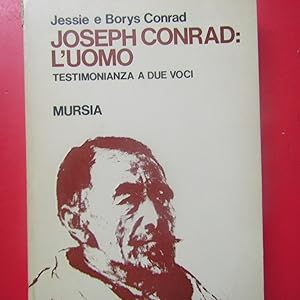 Seller image for Joseph Conrad : l'uomo Testimonianza a due voci for sale by Antonio Pennasilico