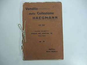 Catalogo della collezione di Arte antica e moderna della Signora E. Haegmann.Esposizione generale...