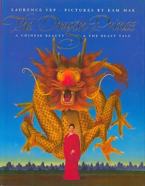 Seller image for The Dragon Prince - A Chinese Beauty and the Beast Tale for sale by Bud Plant & Hutchison Books