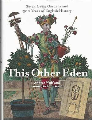 Seller image for This Other Eden: Seven Great Gardens & 300 Years of English History: Seven Great Gardens and 300 Years of English History for sale by Deeside Books