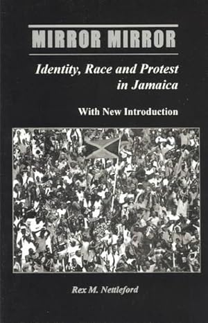 Image du vendeur pour Mirror Mirror : Identity, Race and Protest in Jamaica mis en vente par GreatBookPrices