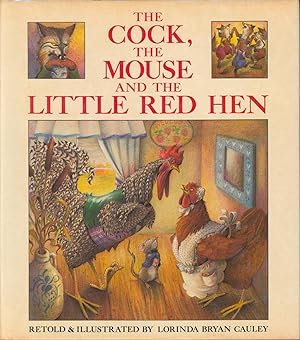 Bild des Verkufers fr The Cock, the Mouse and the Little Red Hen (signed) zum Verkauf von Bud Plant & Hutchison Books