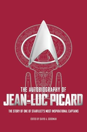 Seller image for Autobiography of Jean-Luc Picard : The Story of One of Starfleet's Most Inspirational Captains for sale by GreatBookPrices