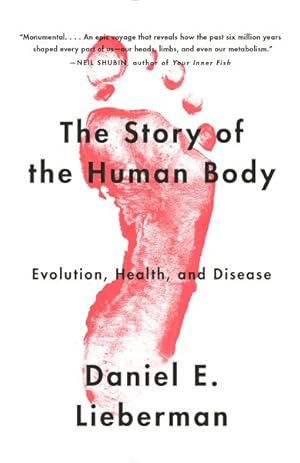 Bild des Verkufers fr Story of the Human Body : Evolution, Health, and Disease zum Verkauf von GreatBookPrices