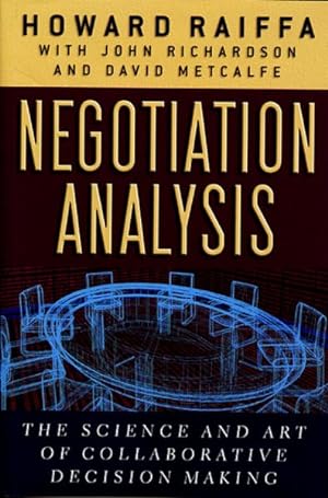 Immagine del venditore per Negotiation Analysis : The Science and Art of Collaborative Decision Making venduto da GreatBookPrices