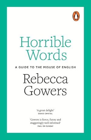 Imagen del vendedor de Horrible Words : A Guide to the Misuse of English a la venta por GreatBookPrices