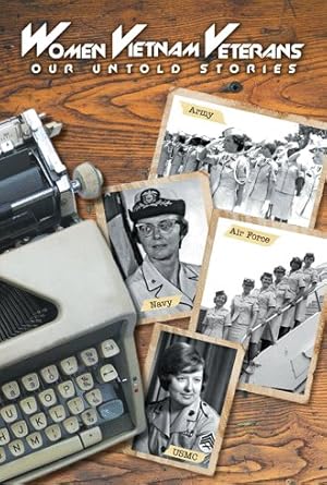 Bild des Verkufers fr Women Vietnam Veterans : Our Untold Stories zum Verkauf von GreatBookPrices