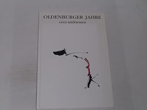 Seller image for Cees Andriessen (signiert). Oldenburger Jahre for sale by Der-Philo-soph
