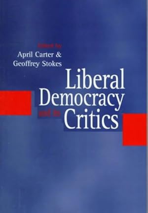 Seller image for Liberal Democracy and Its Critics : Perspectives in Contemporary Political Thought for sale by GreatBookPrices
