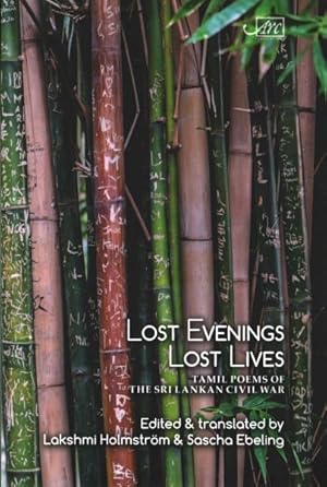 Seller image for Lost Evenings, Lost Lives : Tamil Poets from Sri Lanka's War for sale by GreatBookPrices
